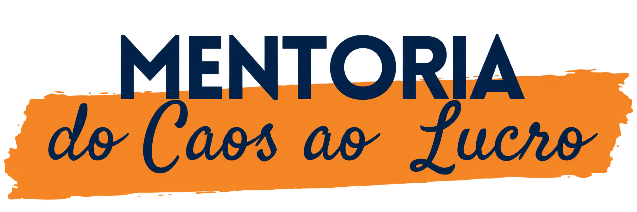 Mentoria do Caos ao Lucro